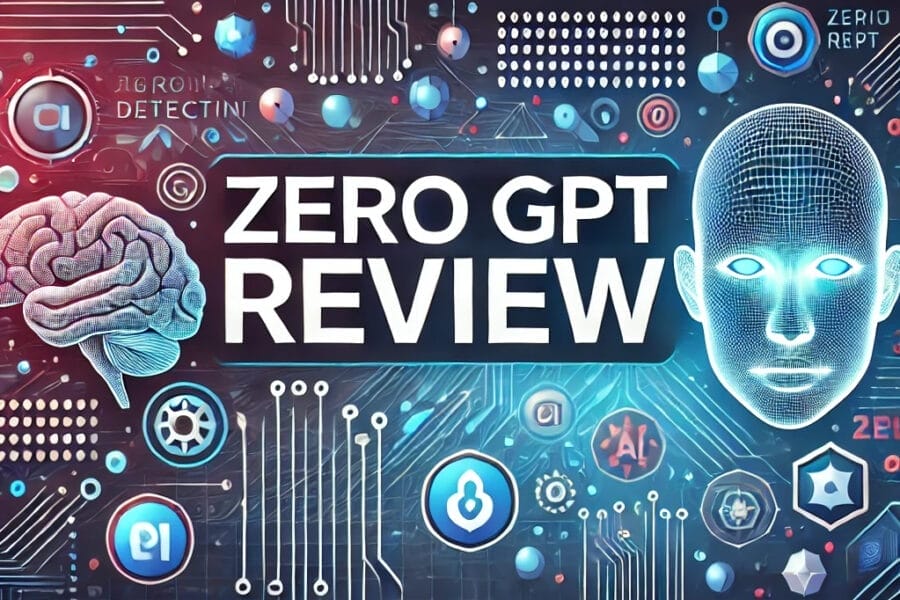 ZeroGPT Review- Is it a Good Al Content Detector?